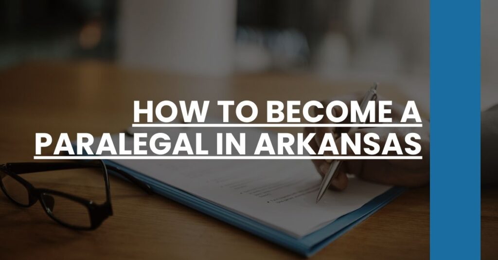 How to Become a Paralegal in Arkansas Feature Image